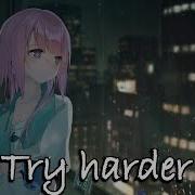 Nightcore Try Harder 1 Hour