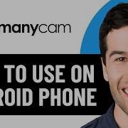 КАК ИСПОЛЬЗОВАТЬ MANYCAM НА ТЕЛЕФОНЕ ANDROID ТРАНСЛЯЦИИ ПРЯМЫЕ ТРАНСЛЯЦИИ В 2026 ГОДУ
