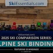 2025 Alpine Ski Binding Comparison With SkiEssentials Com