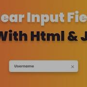 Clear Input Field With Html And Javascript