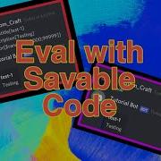 Eval With Saveable Code BDFD 2