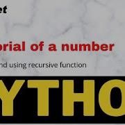 Factorial Of A Number By Using Loop And By Recursive Functions In Python