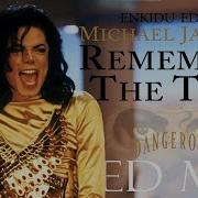 REMEMBER THE TIME Xtended Mix Michael Jackson Enkidu Edits