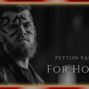 Peyton Parrish For Honor Viking Chant