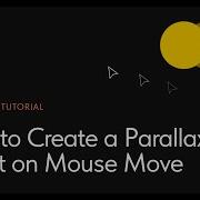 How To Create A Parallax Effect On Mouse Move
