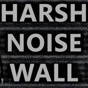 How To Make Harsh Noise Wall
