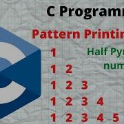 Pattern Programs In C Half Pyramid Of Numbers 1 12 123 In C Practically Patternprinting