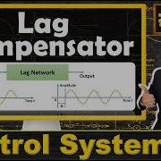 Lag Compensator Explained Basics Transfer Function Bode Plot And Maximum Phase Condition