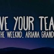 The Weeknd Ariana Grande Save Your Tears Remix Lyrics