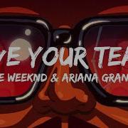 The Weeknd Ariana Grande Save Your Tears Remix Lyrics 1 Hour Loop