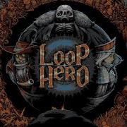 Loop Hero Loop Blues 1 Hour Loop