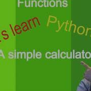 06 Making A Simple Calculator By Using Functions In Python