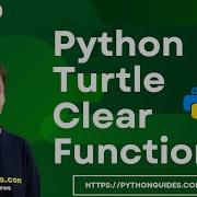 How To Use Clear Function In Python Turtle Python Turtle Clear Function