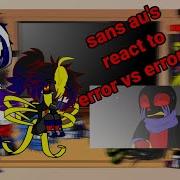 Sans Au S React To Error Vs Error404 Gacha Club