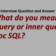32 What Do You Mean By Subquery Or Inner Query In Proc SQL SAS Interview Question And Answer