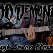 100 Demons Through Seven Eternities Guitar Cover