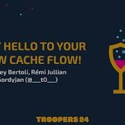 TROOPERS24 Say Hello To Your New Cache Flow