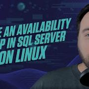 Create An Availability Group In SQL Server On Linux