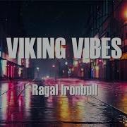 VIKING VIBES Ragal Ironbull