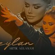 Ceylan Artık Ağlamam Official Video