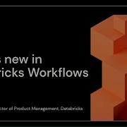 What S New In Databricks Workflows With Live Demos