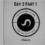 Solving Advent Of Code Day 3 With Clojure