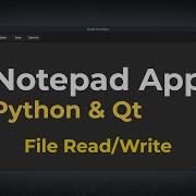 File Read Write Notepad App W Python Qt 2022 EP4