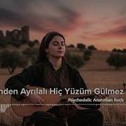 Senden Ayrılalı Hiç Yüzüm Gülmez Psychedelic Anatolian Rock Müzik Music Türküler