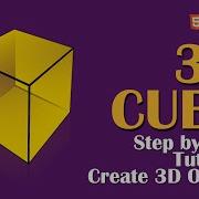 Create 3D Object Cube Step By Step Tutorial No Talking Jmc23id