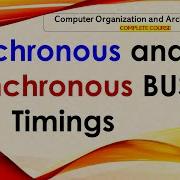 L19 Synchronous And Asynchronous BUS Timings Computer Organization Architecture Lectures In Hindi