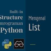Struktur Data 01 Belajar List Pada Pemrograman Python Dasar Belajar Python Bahasa Indonesia