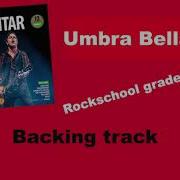 Rockschool Grade 1 UMBRA BELLA Backing Track