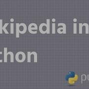 Wikipedia In Python INFY TECH