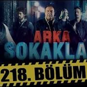 ARKA SOKAKLAR 218 BÖLÜM FULL HD