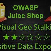 Visual Geo Stalking Sensitive Data Exposure OWASP Juice Shop Walkthrough Solution