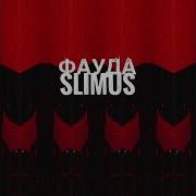 SLIMUS Фауда