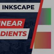 How To Create And Use Linear Gradients In Inkscape