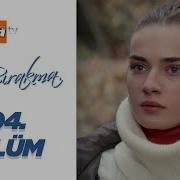 Beni Bırakma 504 Bölüm