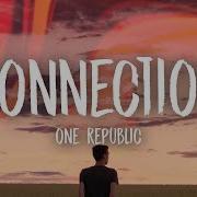 OneRepublic Connection Lyrics