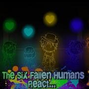 Undertale The Six Fallen Humans React To The Thought Pt II GL2 NY S Special