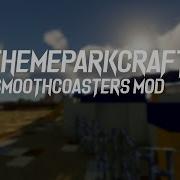 THEMEPARKCRAFT SmoothCoasters Mod Installation Tutorial