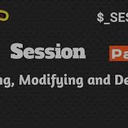 Session In Php Creating Modifying And Deleting Session