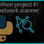 Python Project 1 Network Scanner For Cybersecurity Networking Cybersecurity Python