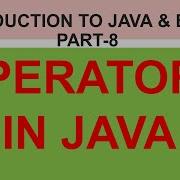 CLASS 8 INTRODUCTION TO JAVA BLUE J Part 8 OPERATORS IN JAVA