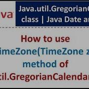 How To Use SetTimeZone TimeZone Zone Method Of Java Util GregorianCalendar Class