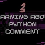 3 Python Beginner Tutorial Learning About Python Comment