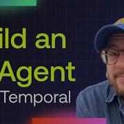 Build An AI Agent With Temporal