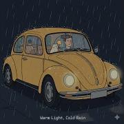 Warm Light Cold Rain