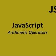 Mastering Arithmetic Operators In JavaScript Quick Guide