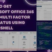How To Get Microsoft Office 365 All Users Multi Factor MFA Status Using PowerShell Scripts MFA 2023